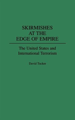 Skirmishes at the Edge of Empire - Tucker, David