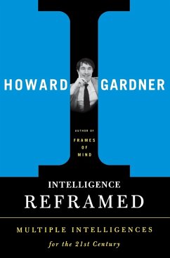 Intelligence Reframed - Gardner, Howard E.