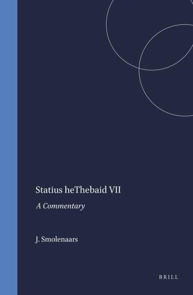 Statius Thebaid VII Statius Thebaid VII