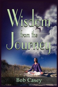 Wisdom from the Journey - Casey, Bob