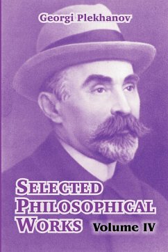 Selected Philosophical Works - Plekhanov, Georgi