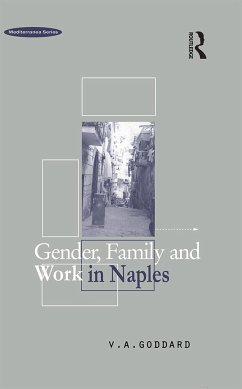 Gender, Family and Work in Naples - Goddard, Victoria A
