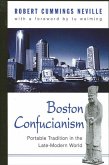Boston Confucianism: Portable Tradition in the Late-Modern World