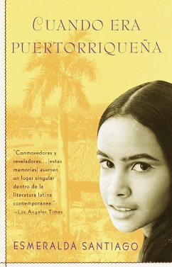 Cuando Era Puertorriqueña / When I Was Puerto Rican - Santiago, Esmeralda