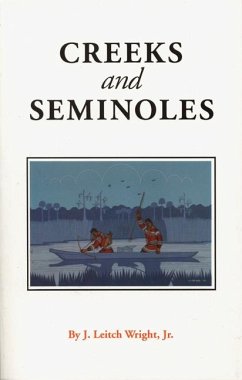 Creeks and Seminoles - Wright Jr, J Leitch