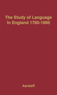 The Study of Language in England, 1780$1860. - Aarsleff, Hans; Unknown