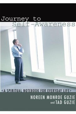 Journey to Self-Awareness: A Spiritual Notebook for Everyday Life - Guzie, Noreen M.; Guzie, Tad