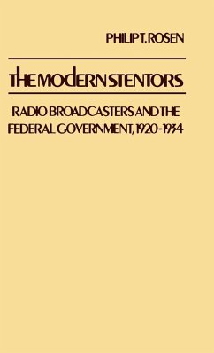 The Modern Stentors - Rosen, Philip T.