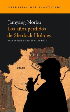 Los años perdidos de Sherlock Holmes - Norbu, Jamyang