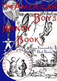 The American Boy's Handy Book: What to Do and How Do It