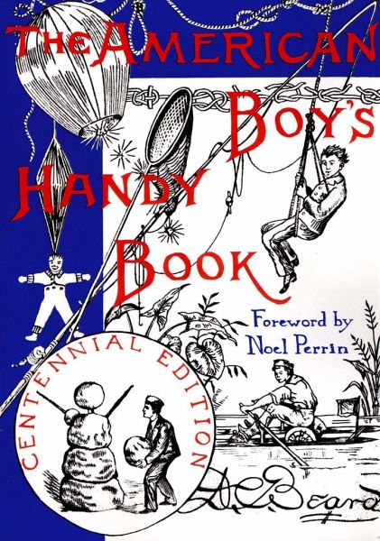 The American Boy's Handy Book The American Boy's Handy Book