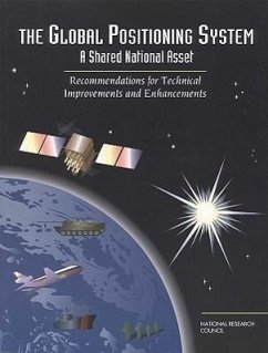 The Global Positioning System - National Research Council; Division on Engineering and Physical Sciences; Commission on Engineering and Technical Systems; Aeronautics and Space Engineering Board