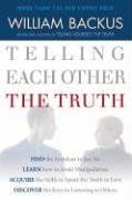 Telling Each Other the Truth - Backus, William