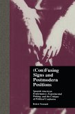 (Con)Fusing Signs and Postmodern Positions