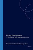 Faith at the Crossroads: A Theological Profile of Religious Zionism