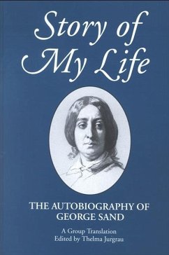 Story of My Life: The Autobiography of George Sand - Sand, George