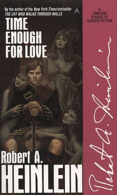 Time Enough for Love - Heinlein, Robert A