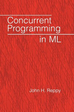 Concurrent Programming in ML - Reppy, John H.
