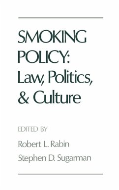 Smoking Policy - Rabin, Robert L. / Sugarman, Stephen D. (eds.) Smoking Policy - Rabin, Robert L. / Sugarman, Stephen D. (eds.)