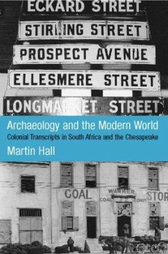 Archaeology and the Modern World - Hall, Martin