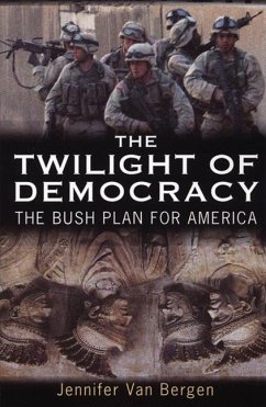 The Twilight of Democracy - Bergen, Jennifer van
