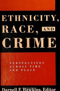 Ethnicity, Race, and Crime: Perspectives Across Time and Place