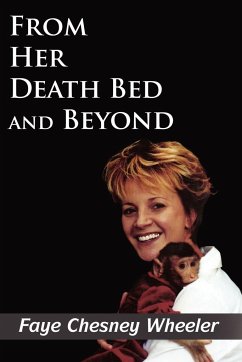 From Her Death Bed and Beyond - Wheeler, Faye Chesney