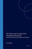 The Water God's Temple of the Guangsheng Monastery: Cosmic Function of Art, Ritual, and Theater