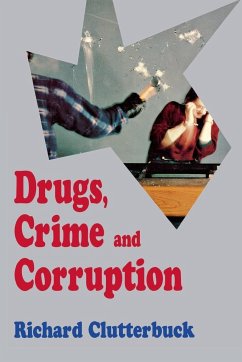 Drugs, Crime, and Corruption - Clutterbuck, Richard