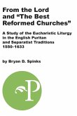 From the Lord and &quote;The Best Reformed Churches&quote;