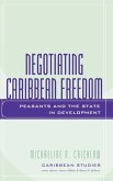 Negotiating Caribbean Freedom