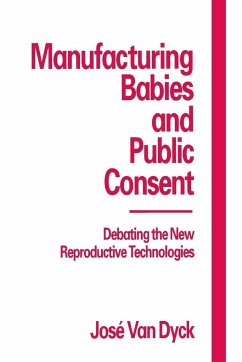 Manufacturing Babies and Public Consent - Dijck, Jose van