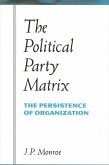 The Political Party Matrix: The Persistence of Organization
