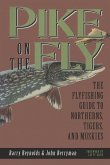Pike on the Fly Pike on the Fly