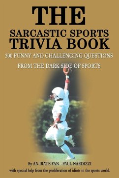 The Sarcastic Sports Trivia Book - Nardizzi, Paul