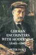 German Encounters with Modernism, 1840... - Bild 1