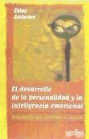 El desarrollo de la personalidad y la inteligencia emocional - Antunes, Celso A.