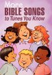 More Bible Songs to Tunes You Know - Bild 1