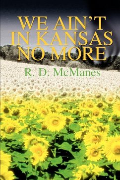 We Ain't in Kansas No More - McManes, R. D.