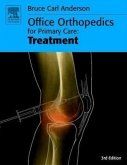 Office Orthopedics for Primary Care: Treatment Office Orthopedics for Primary Care: Treatment
