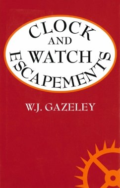 Clock and Watch Escapements - Gazeley, W J