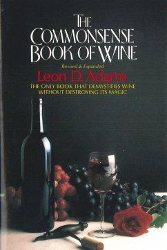 The Commonsense Book of Wine - Adams, Leon D