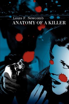 Anatomy of a Killer - Newcomb, Louis F