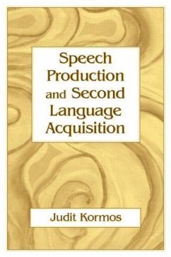 Speech Production and Second Language Acquisition - Kormos, Judit