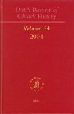 Dutch Review of Church History, Volume 84 (2004)