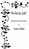 Wo bist du, Gott ? Wo bist du, Gott ?