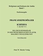 ICHTHYS. 5. Band: V/1 - Dölger, Franz Joseph