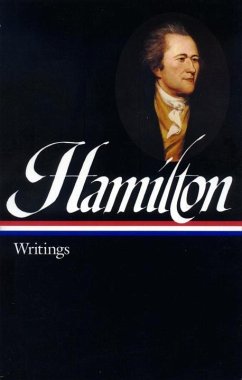 Hamilton: Writings - Hamilton, Alexander