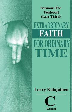 Extraordinary Faith for Ordinary Time - Kalajainen, Larry