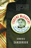 Eugene McCarthy and the Rise and Fall of Postwar American Liberalism